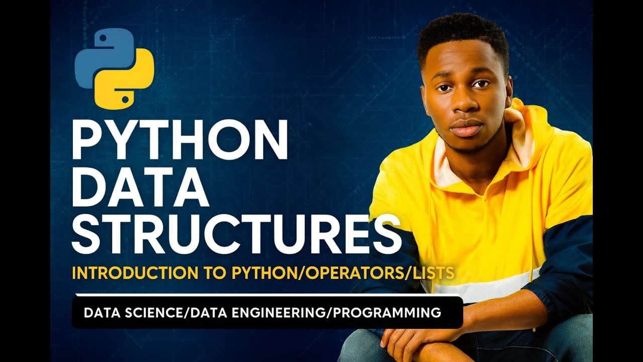 Episode 2 - DATA STRUCTURES -OPERATORS | DATA TYPES | LISTS - PYTHON PROGRAMMING FOR BEGINNERS