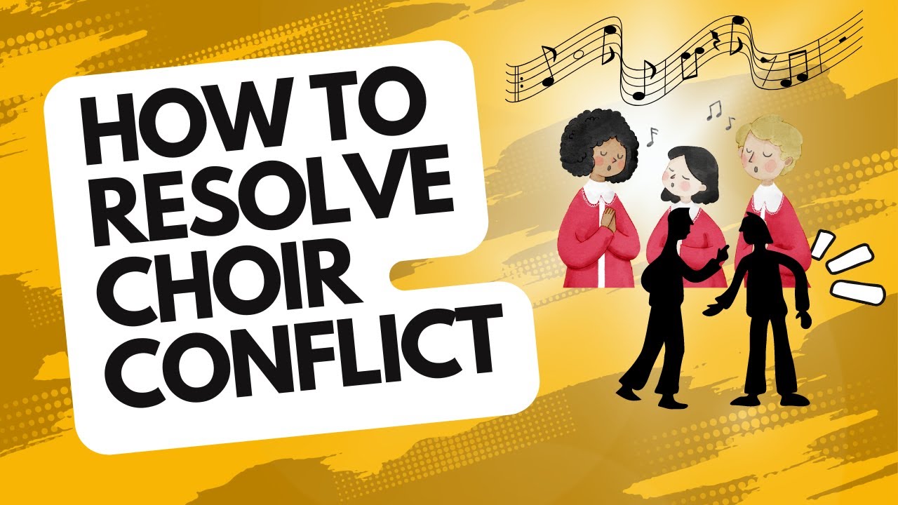 How to resolve choir conflict (during rehearsal) | ENQUIRE 2 CHOIR