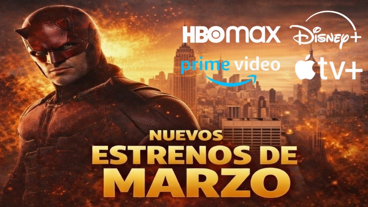 Estrenos Marzo 2026: Lo Mejor en HBO Max, Prime Video, Disney Plus y Apple TV