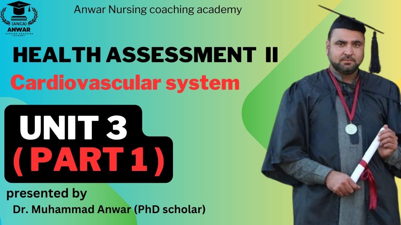 BSN KMU 4th SEMESTER HEALTH ASSESSMENT UNIT 3 cardiovascular system (part 1 )