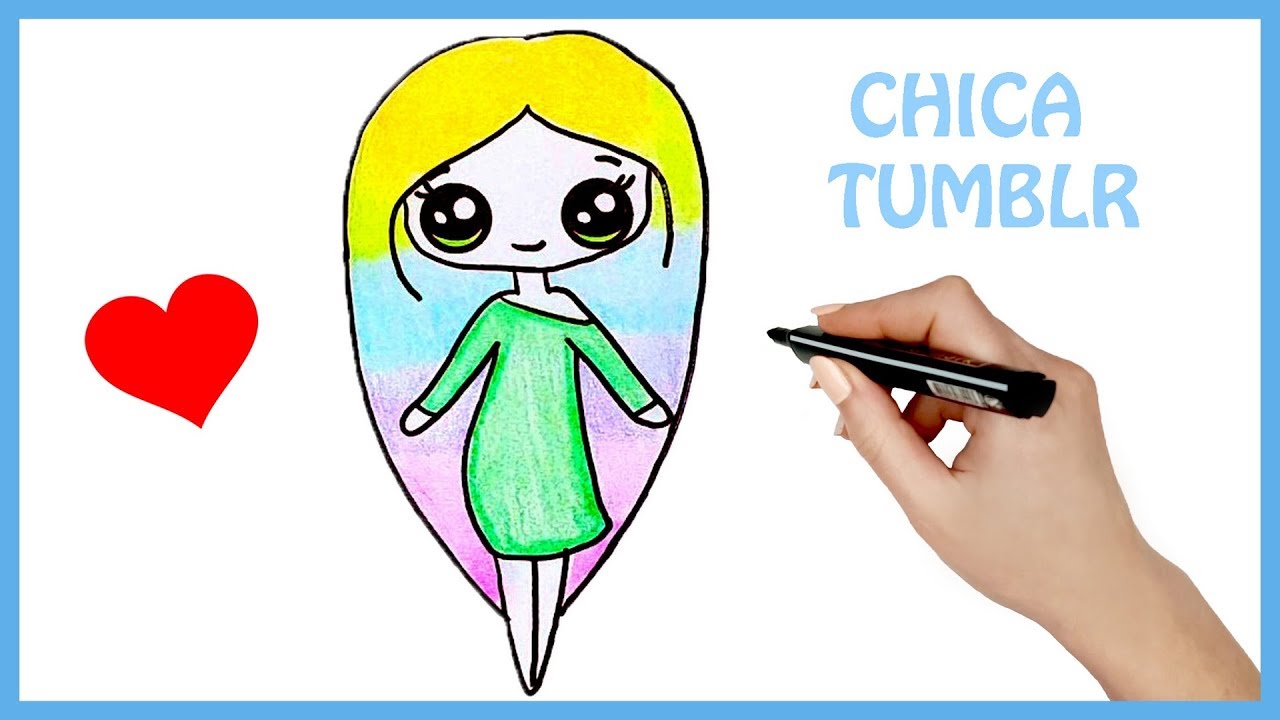 C&oacute;mo dibujar y pintar una CHICA TUMBLR f&aacute;cil &hearts; Dibujo f&aacute;cil de CHICA TUMBLR