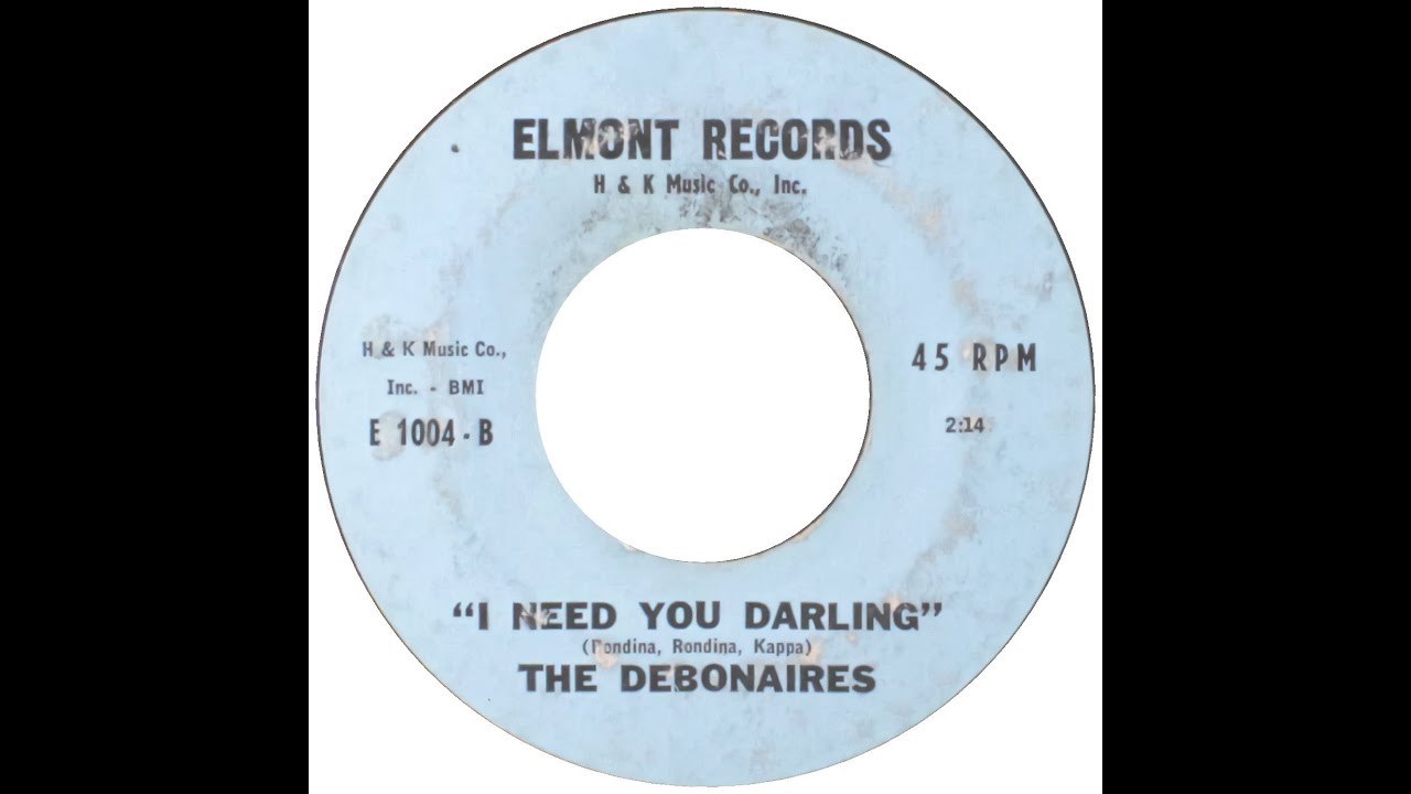 DEBONAIRES  I NEED YOU DARLING