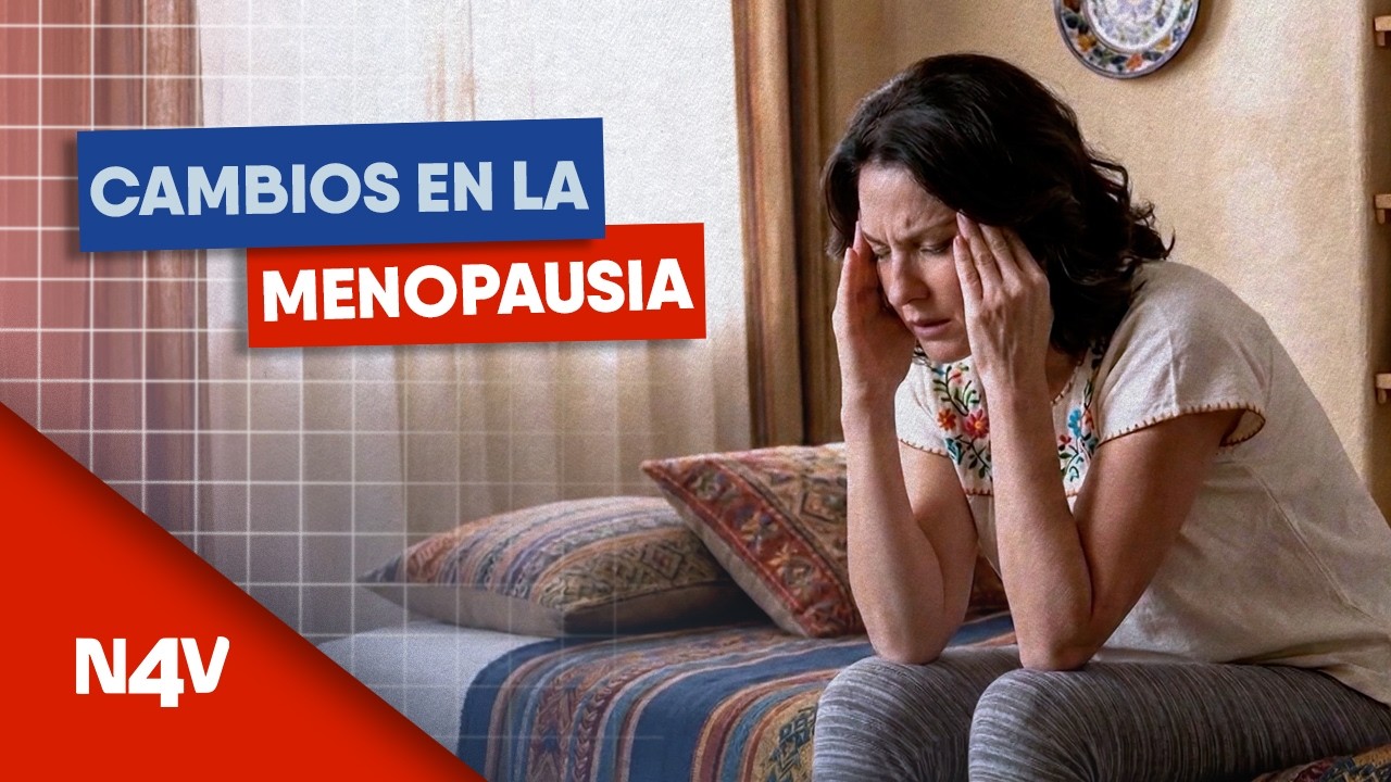 Cambios en la menopausia | Noticias 4 Visión | El Salvador