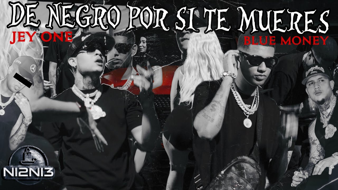 Jey One ❌ Blue Money - De Negro Por Si Te Mueres (Video Oficial) ​⁠@mapanegromusiic