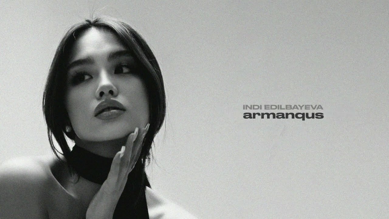 Indi Edilbayeva - armanqus (lyric video)
