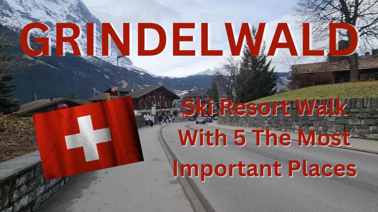 Grindelwald Ski Resort Relaxing Walking Tour Switzerland