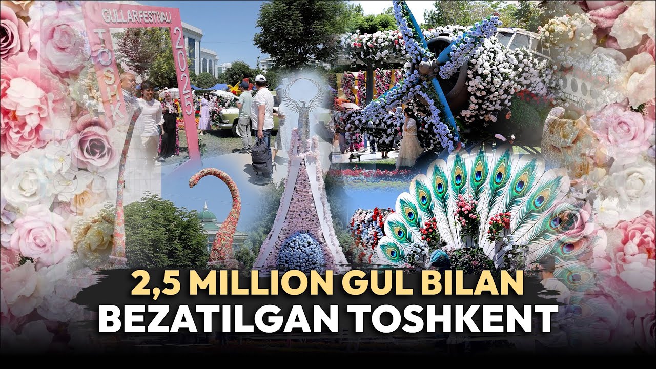 Toshkentda “Gullar festivali”: 2,5 milliondan ortiq gul va yirik kompozitsiyalar namoyish etildi