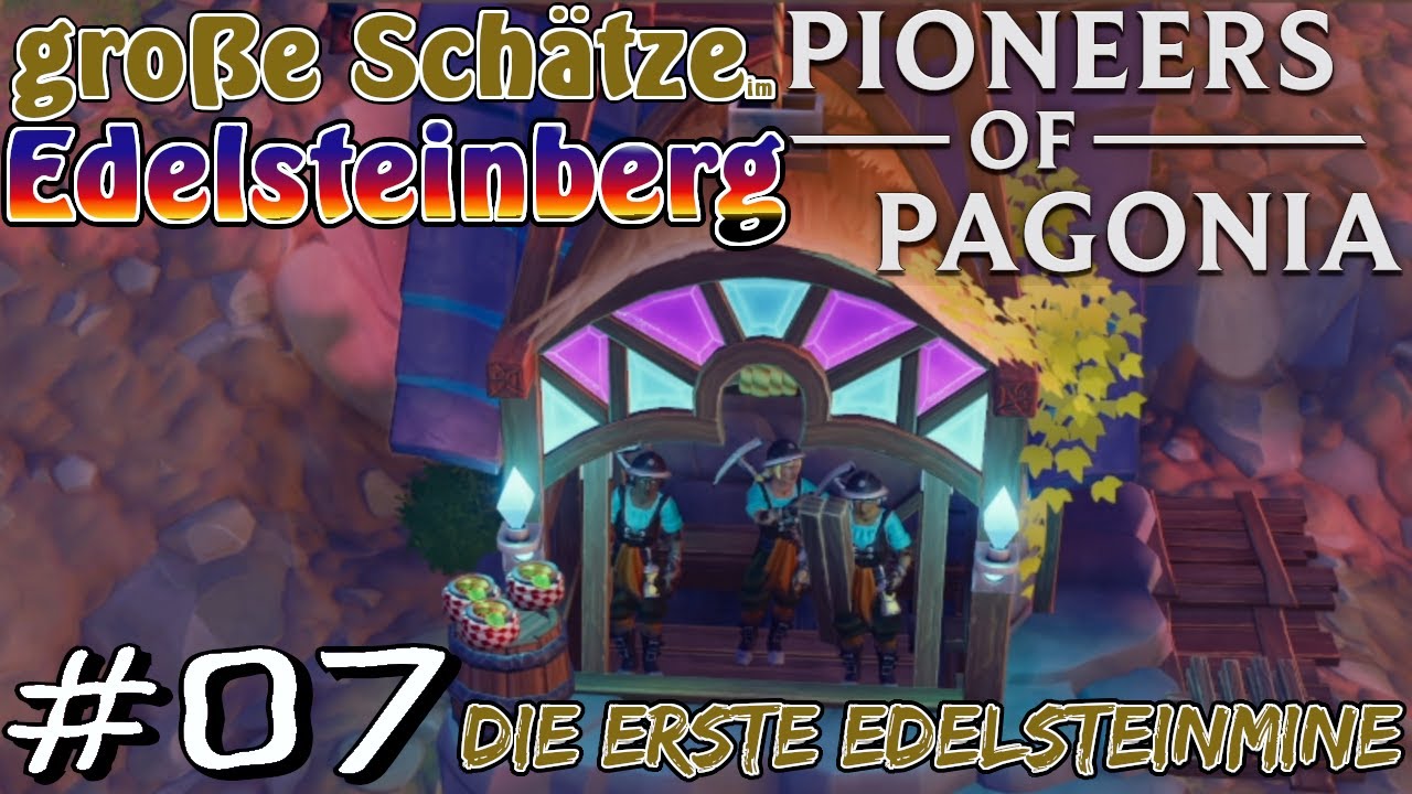Hinab in die Mine | Pioneers of Pagonia 1.0 [Gameplay German Deutsch]