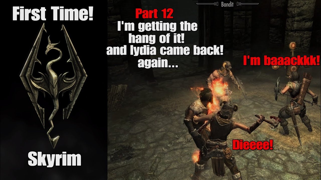 Skyrim First Time Playthrough | I'm Getting The Hang Of It! And Lydia Came Back...Again (Part 12)