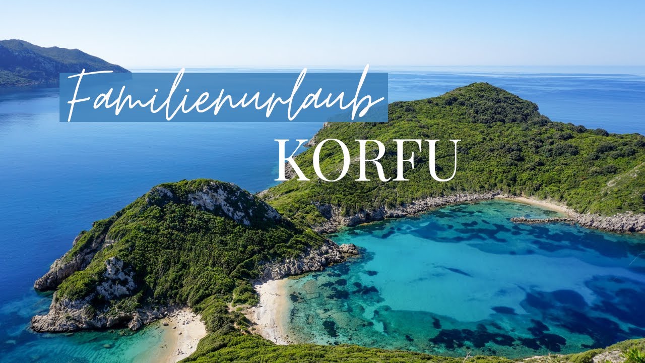 Familienurlaub Korfu 2024