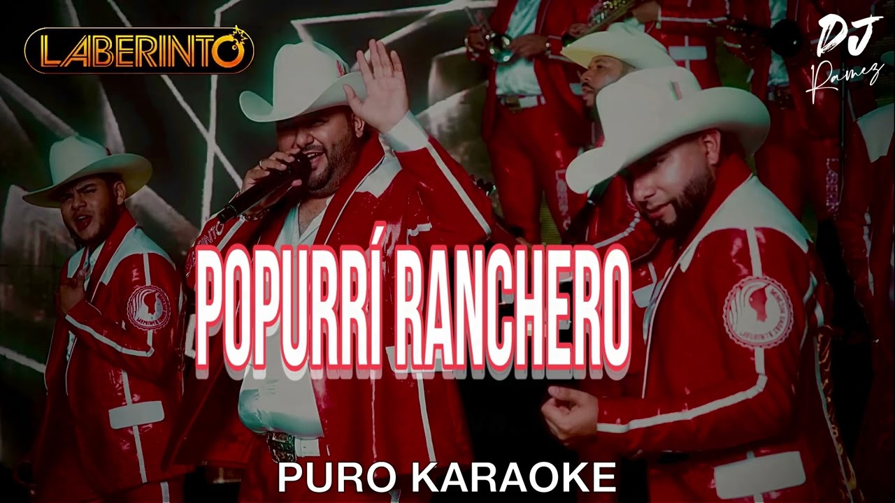 Popurri Ranchero-Grupo Laberinto-Karaoke✨2024✨🎤