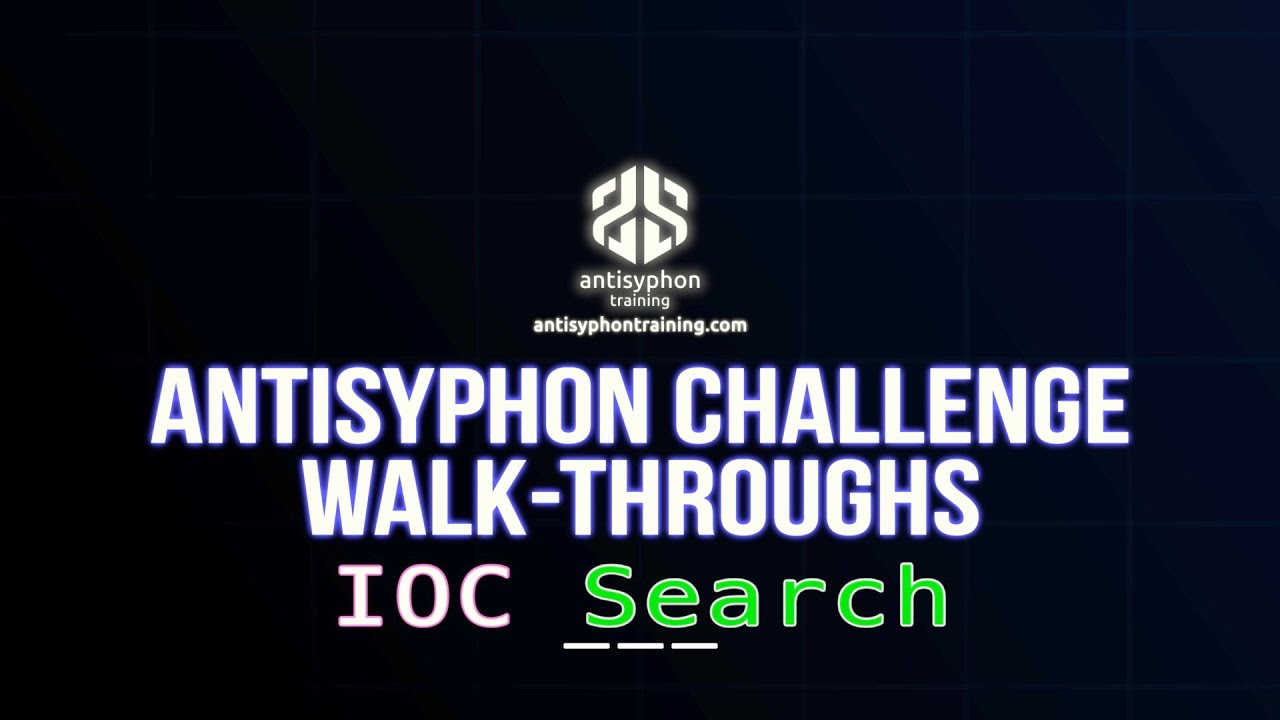 IOC Search &ndash; Antisyphon Challenge Walk Through