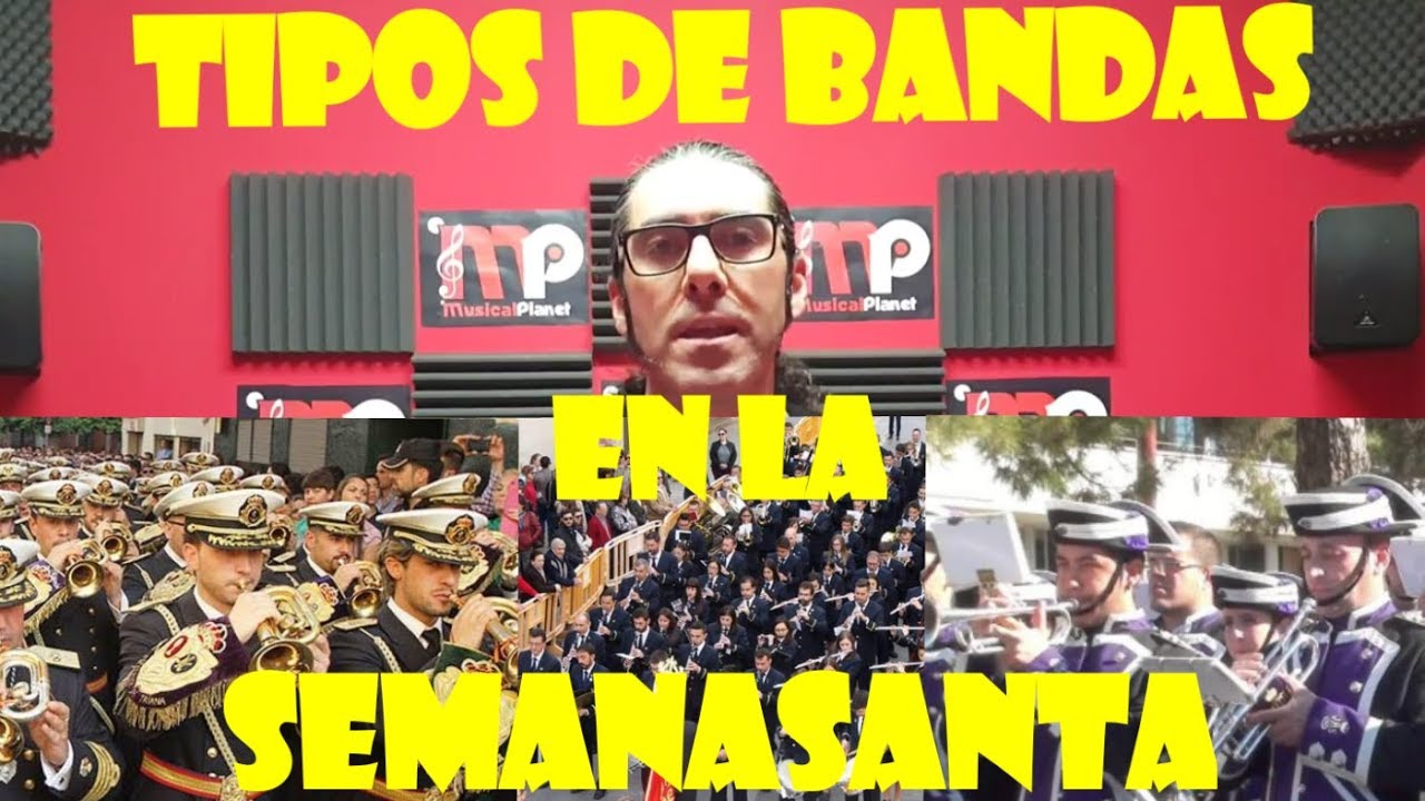 Tipos de Bandas y agrupaciones musicales en la Semana Santa