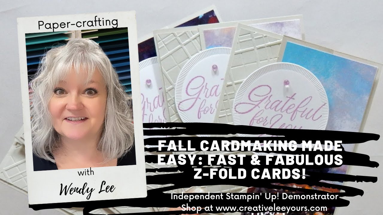 Fall Cardmaking Made Easy: Fast & Fabulous Z-Fold Cards!