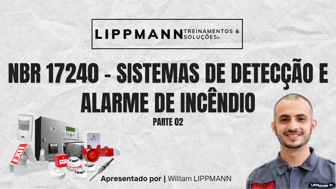 NBR 17240 - SISTEMAS DE DETECÇÃO E ALARME DE INCÊNDIO - PARTE 02