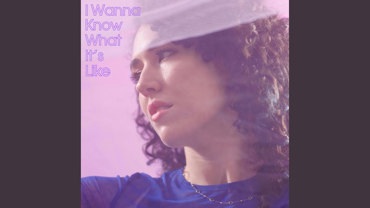 I Wanna Know What It's Like