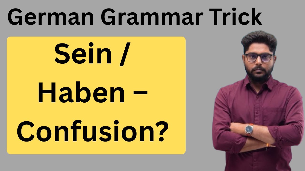 Sein vs Haben | German Grammar Made Easy