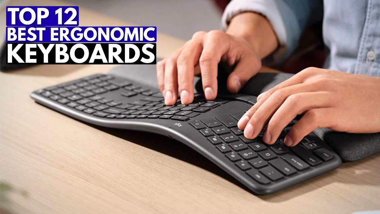 Top 12 Best Ergonomic Keyboards in 2026 | Reduce Wrist Pain & Boost Productivity