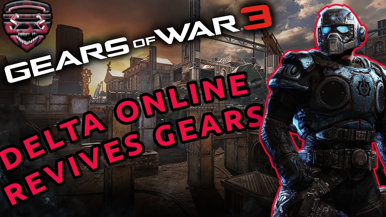 Ichigo - GEARS OF WAR 3 IS BACK AND IT’S INSANE! (DELTA ONLINE)