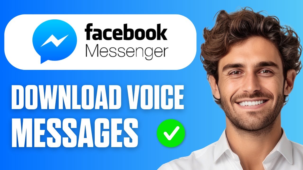 Как загрузить голосовые сообщения из Messenger (простое руководство 2026 г.)