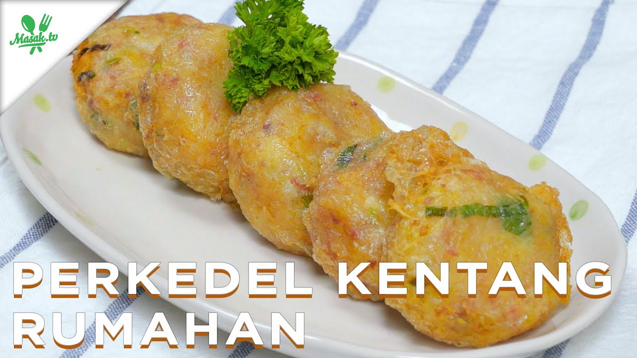 Resep Perkedel Kentang Rumahan MUDAH & ENAK