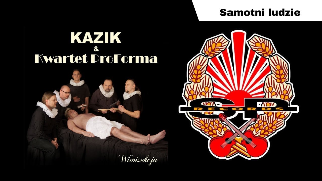 KAZIK I KWARTET PROFORMA - Samotni ludzie (OFFICIAL AUDIO)