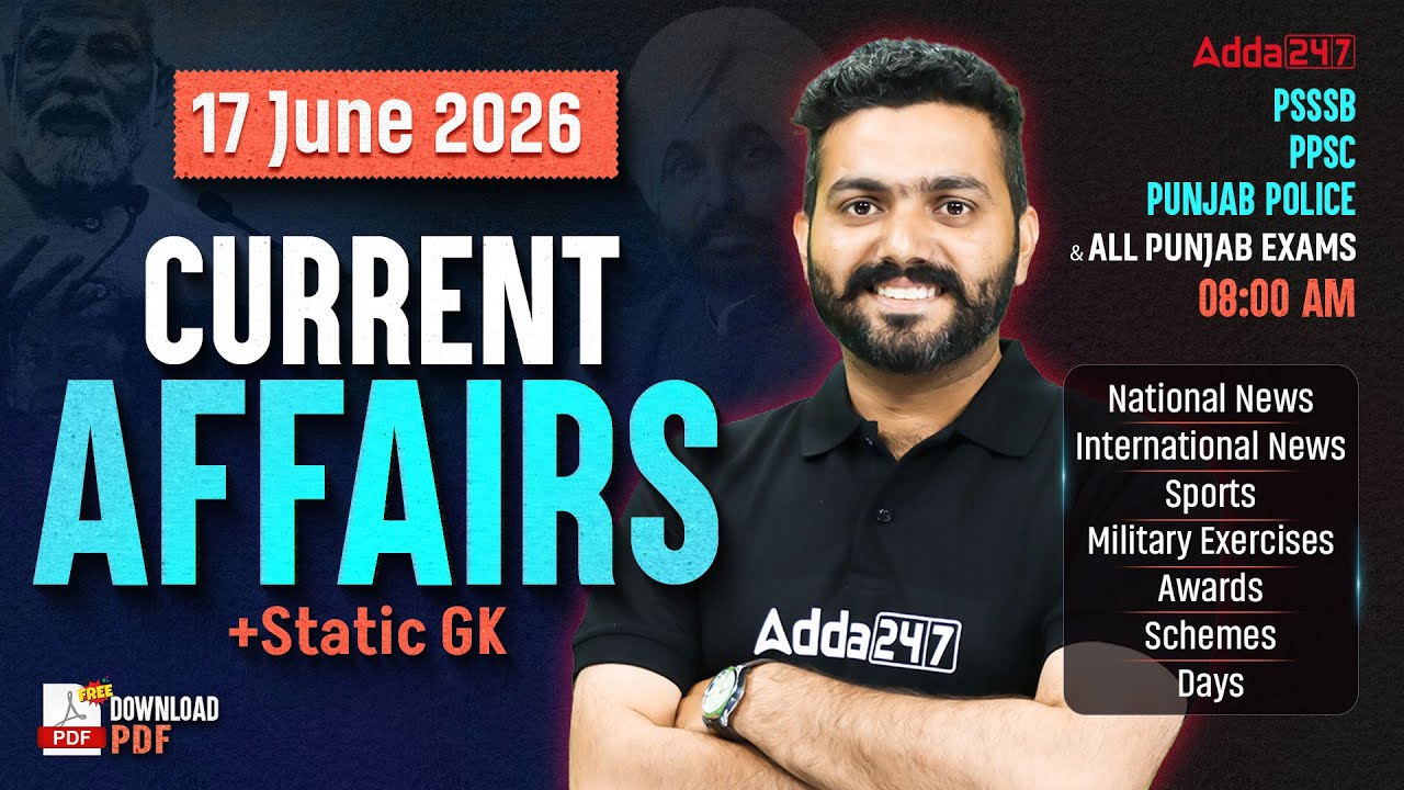 17th June Current Affairs 2026 | Punjab Police, PSSSB Today | By Neeraj Sir