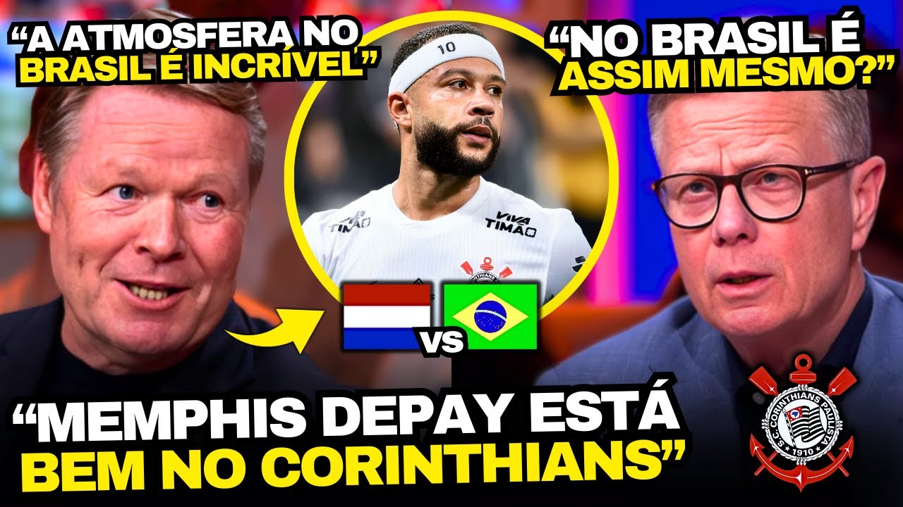 KOEMAN CHOCOU TV HOLANDESA AO FALAR DO FUTEBOL BRASILEIRO E MEMPHIS DEPAY