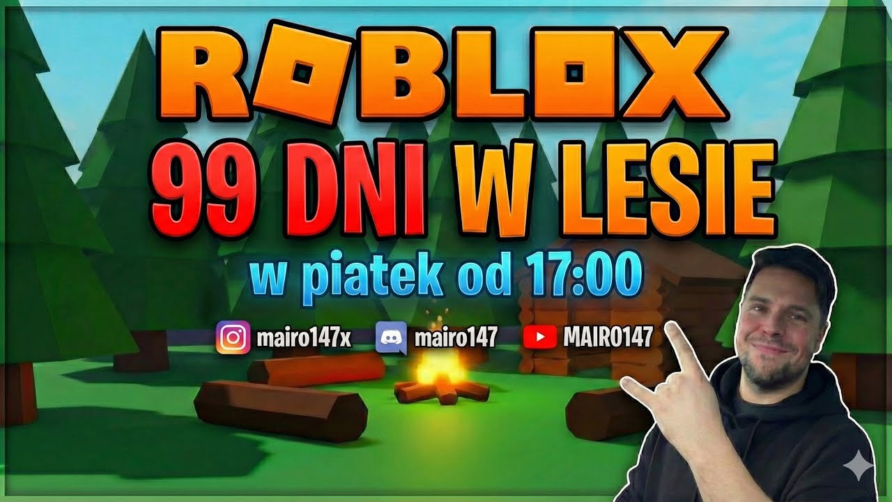 ROBLOX 99 dni w lesie!🌲W piatek od 17:00 ✌🏻