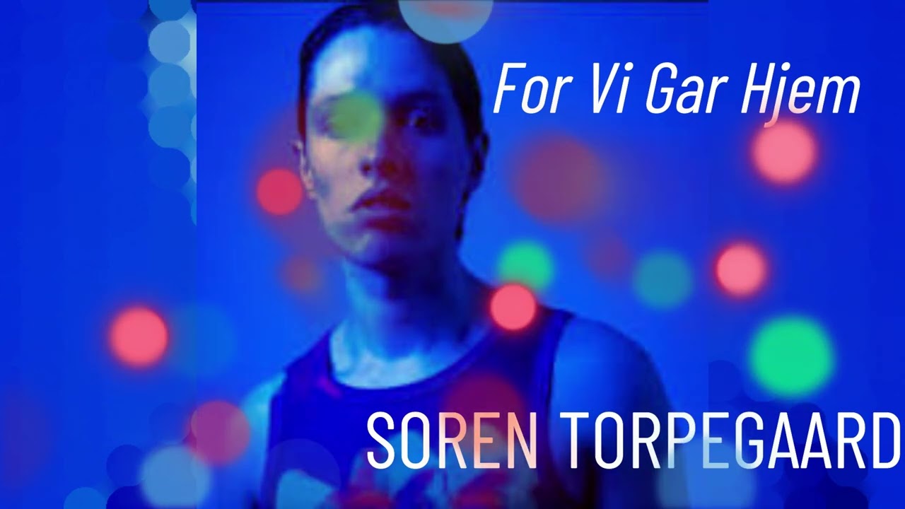 EUROVISION DENMARK 2026 - SOREN TORPEGAARD - For Vi Gar Hjem - Xavier Seulmand remix