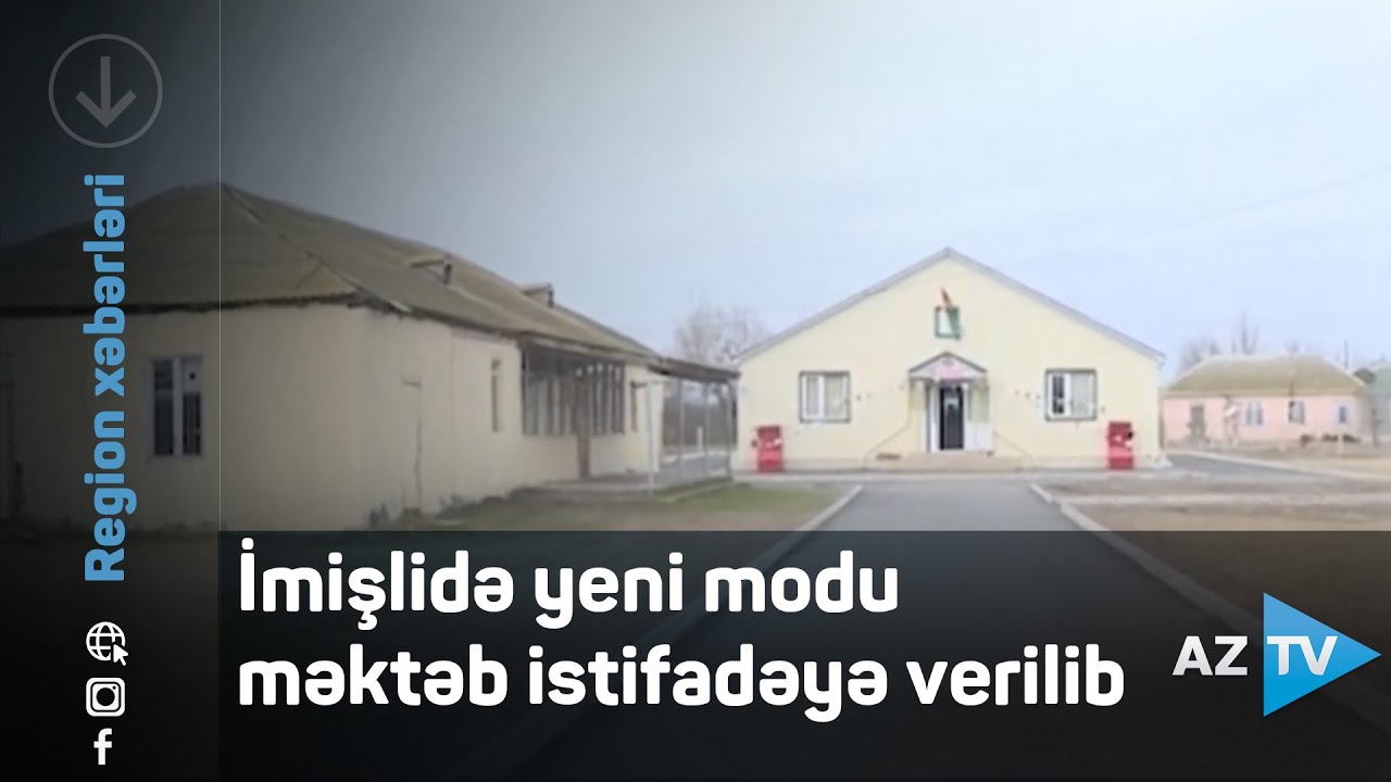 İmişlidə yeni modul məktəb istifadəyə verilib