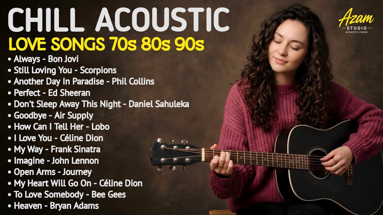 🌿 Always &bull; Still Loving You &bull; Another Day 🎸 Best Acoustic Love Songs 70s 80s 90s 🎧 Relaxing 💖
