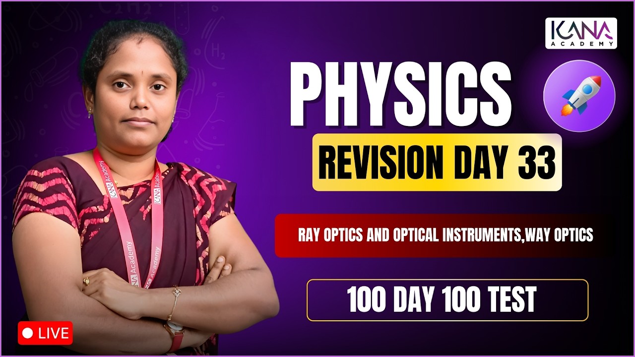 NEET 100 Day 100 Test Revision Class Day 33 - Physics 180/180 #rayoptics #opticalinstruments