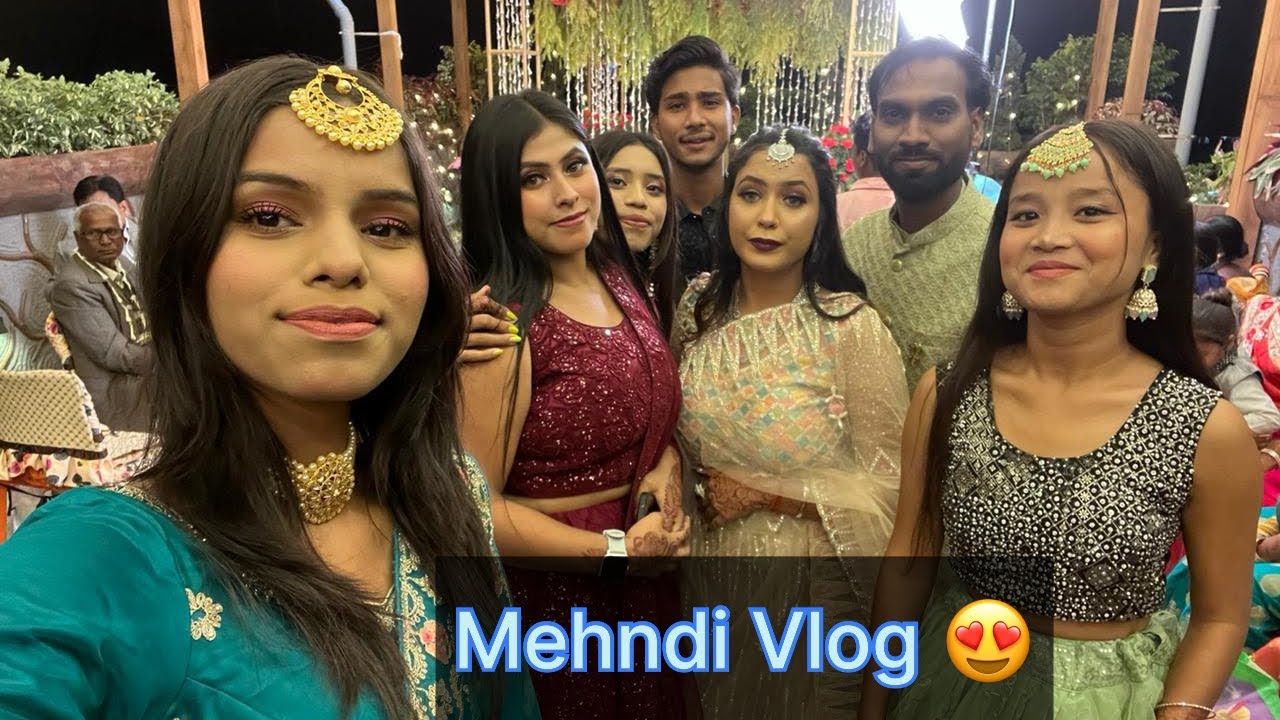 Mehndi Dance Performance | Mehndi Vlog | Our Mehandi Function 😍