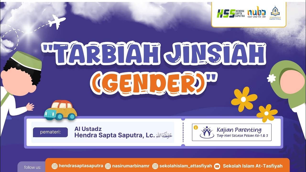Tarbiyah Jinsiah (Gender) | Ustadz Hendra Sapta Saputra, Lc.