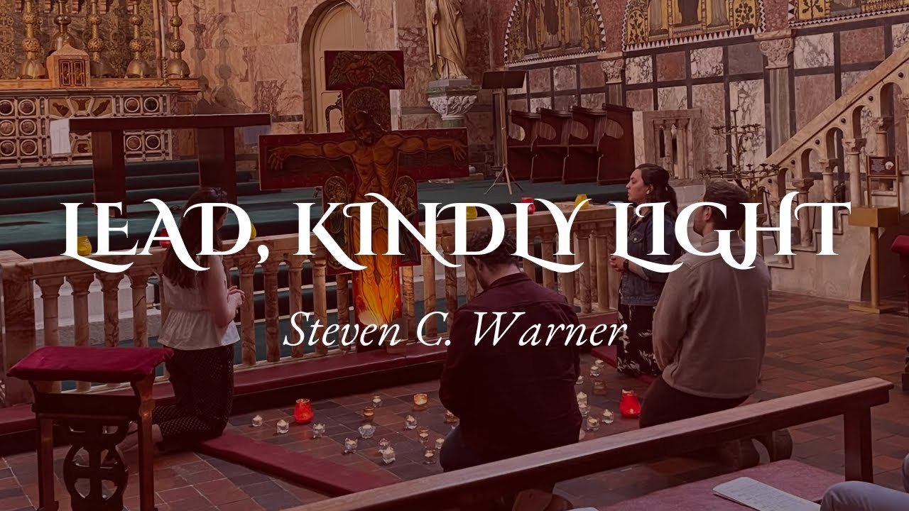 Lead Kindly, Light - John Henry Newman - Warner (from Taiz&eacute;)