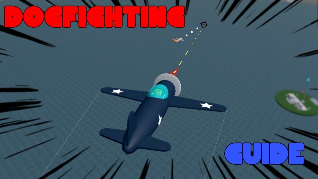 The ULTIMATE Dogfighting Guide [VOICE REVEAL] - ROBLOX Naval Warfare
