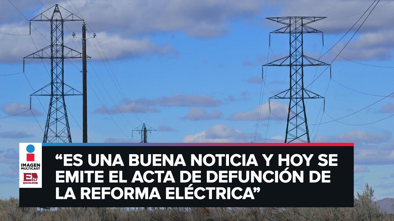 Posponen la reforma el&eacute;ctrica | An&aacute;lisis Superior