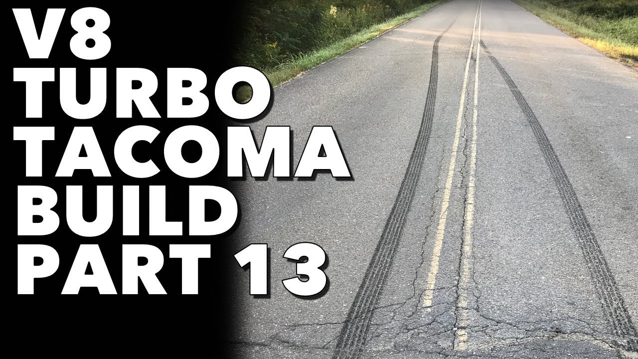 LSX V8 Turbo Tacoma - Project Firebolt Part 13