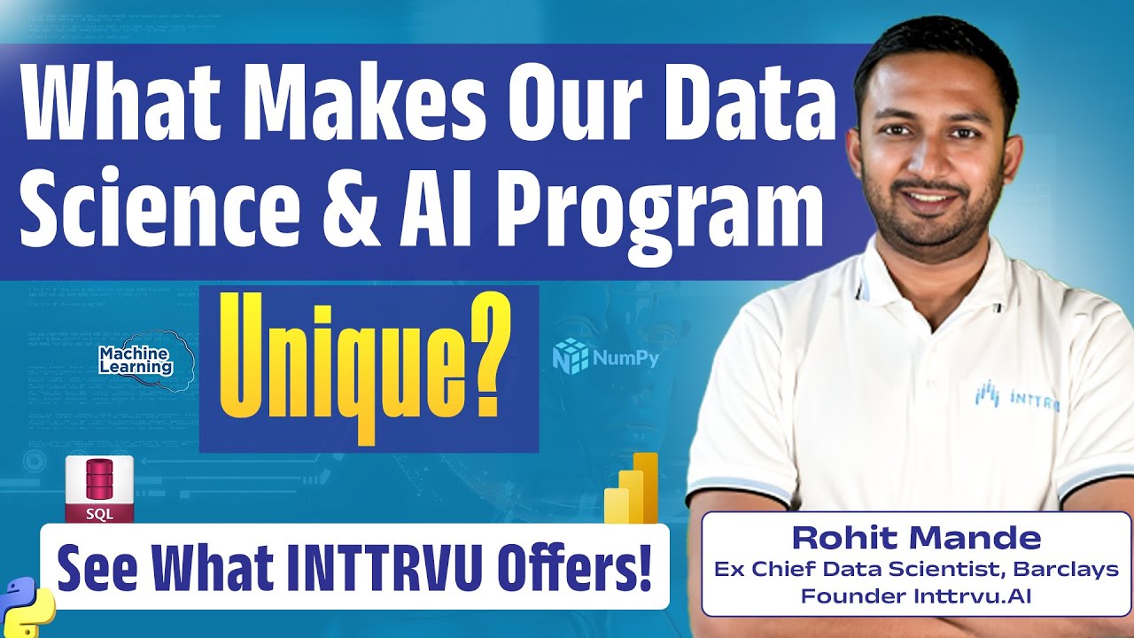 What You Will Learn in INTTRVU&rsquo;s Data Science & AI Program: Full Curriculum Explained