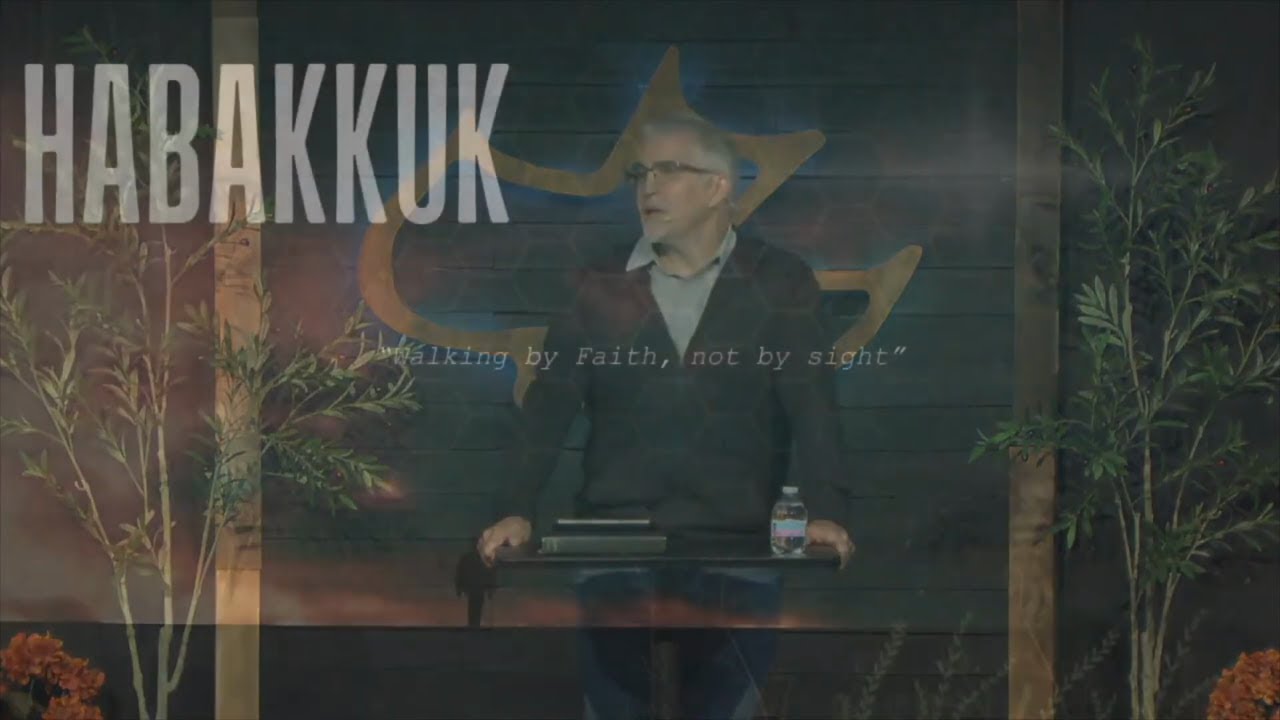 Habakkuk Intro - When God's Ways Don't Make Sense