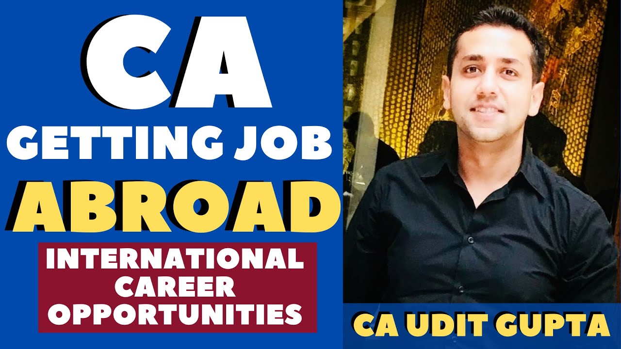 54% in Class 10, now has a Career Abroad | Ft. CA Udit Gupta | How CA can build International Career