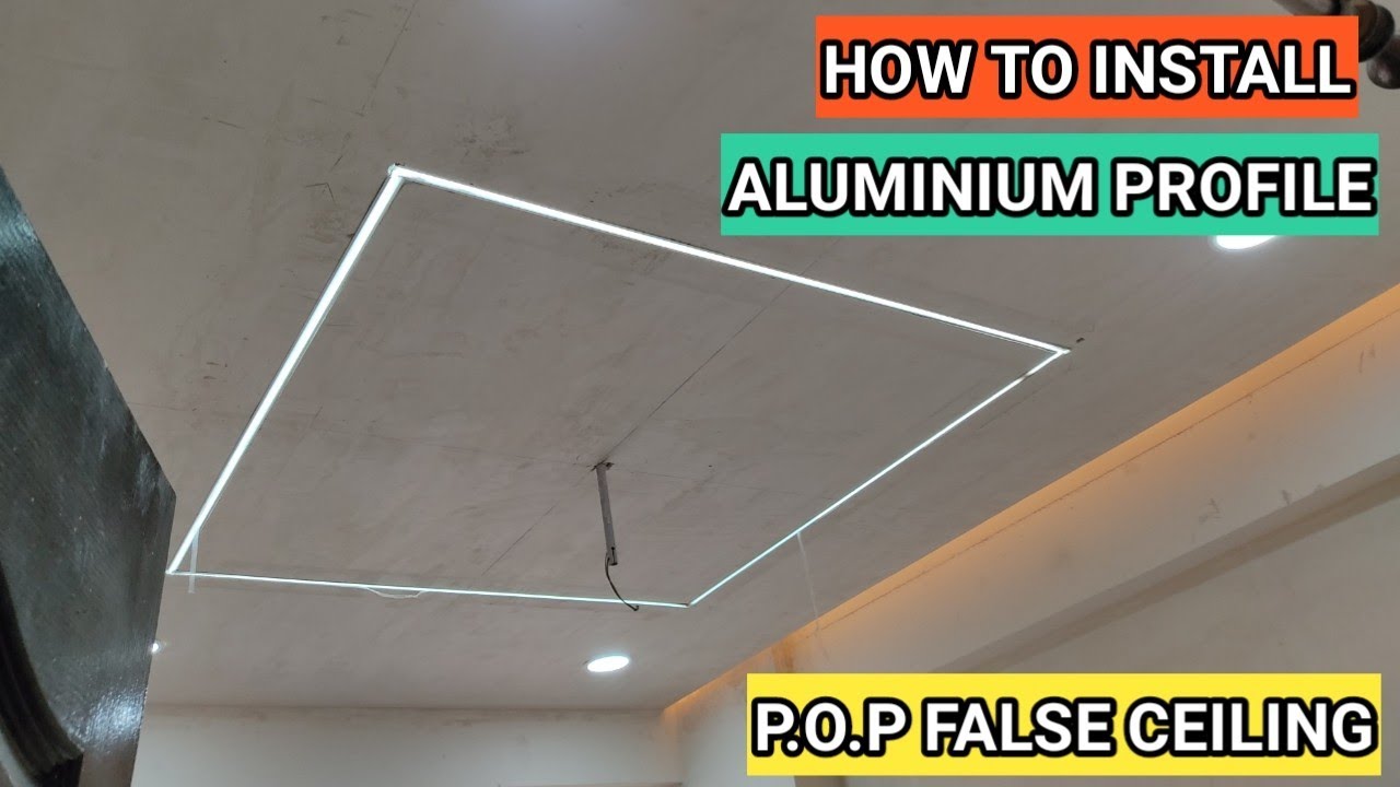 P.O.P False Ceiling में Led Aluminium Profile Light कैसे लगाये ? Install Profile Light