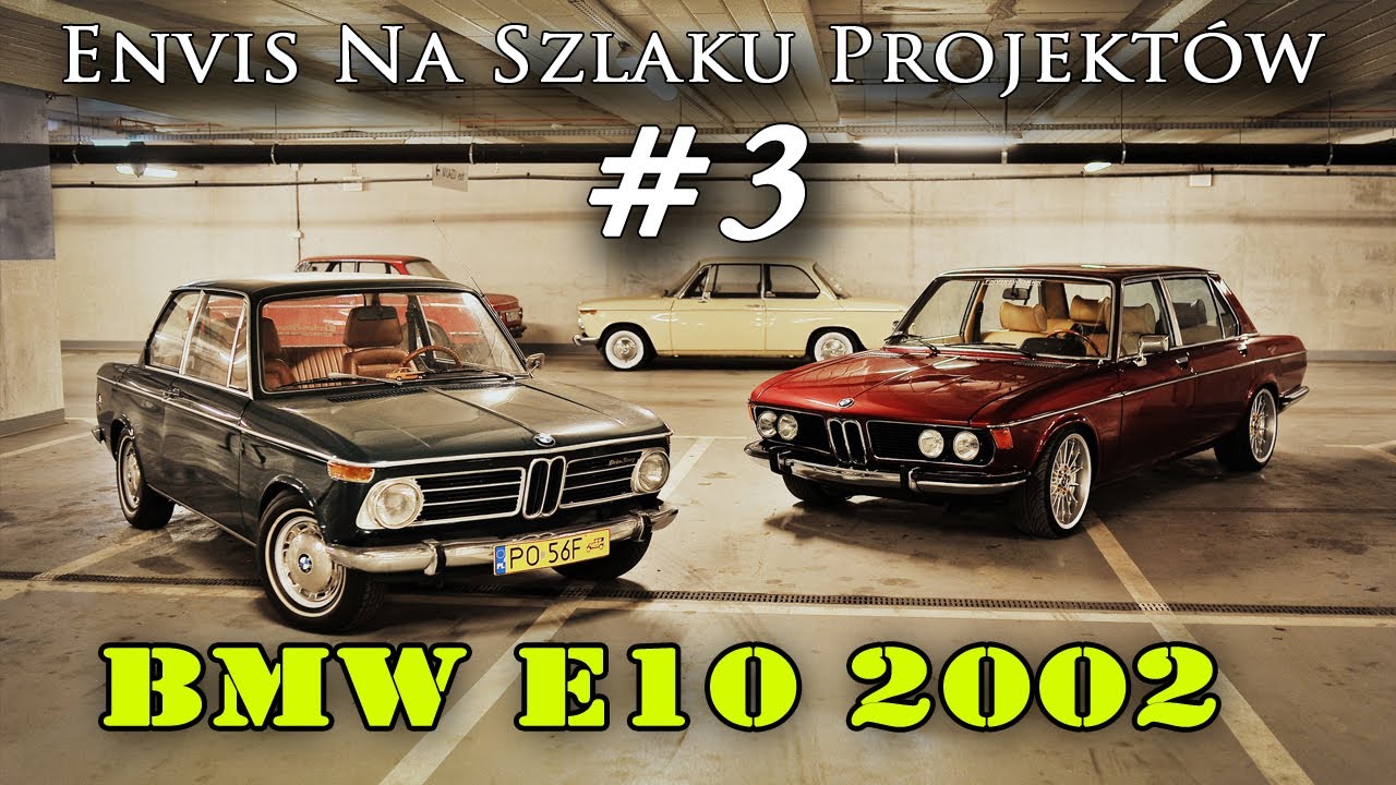 #3 BMW E10 2002 Drive Story - Envis Na Szlaku Projekt&oacute;w #3