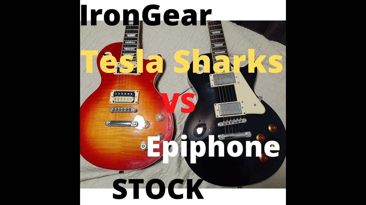 Epiphone Les Paul Stock Pickups vs Irongear Tesla Sharks!