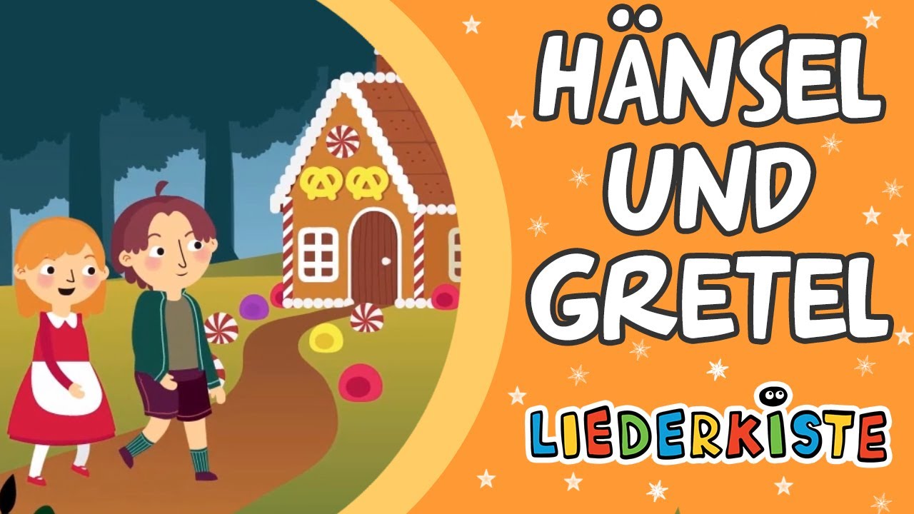H&auml;nsel und Gretel - Kinderlieder zum Mitsingen | Liederkiste