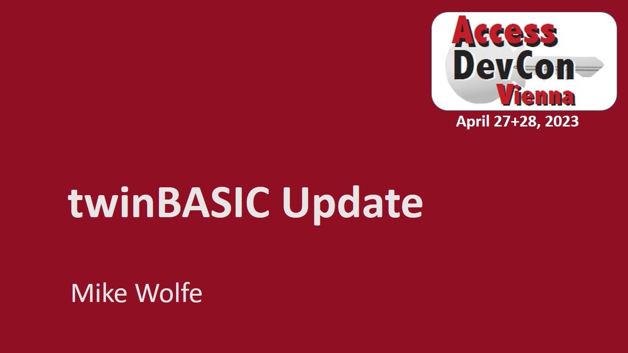 Access DevCon 2023 - twinBASIC Update