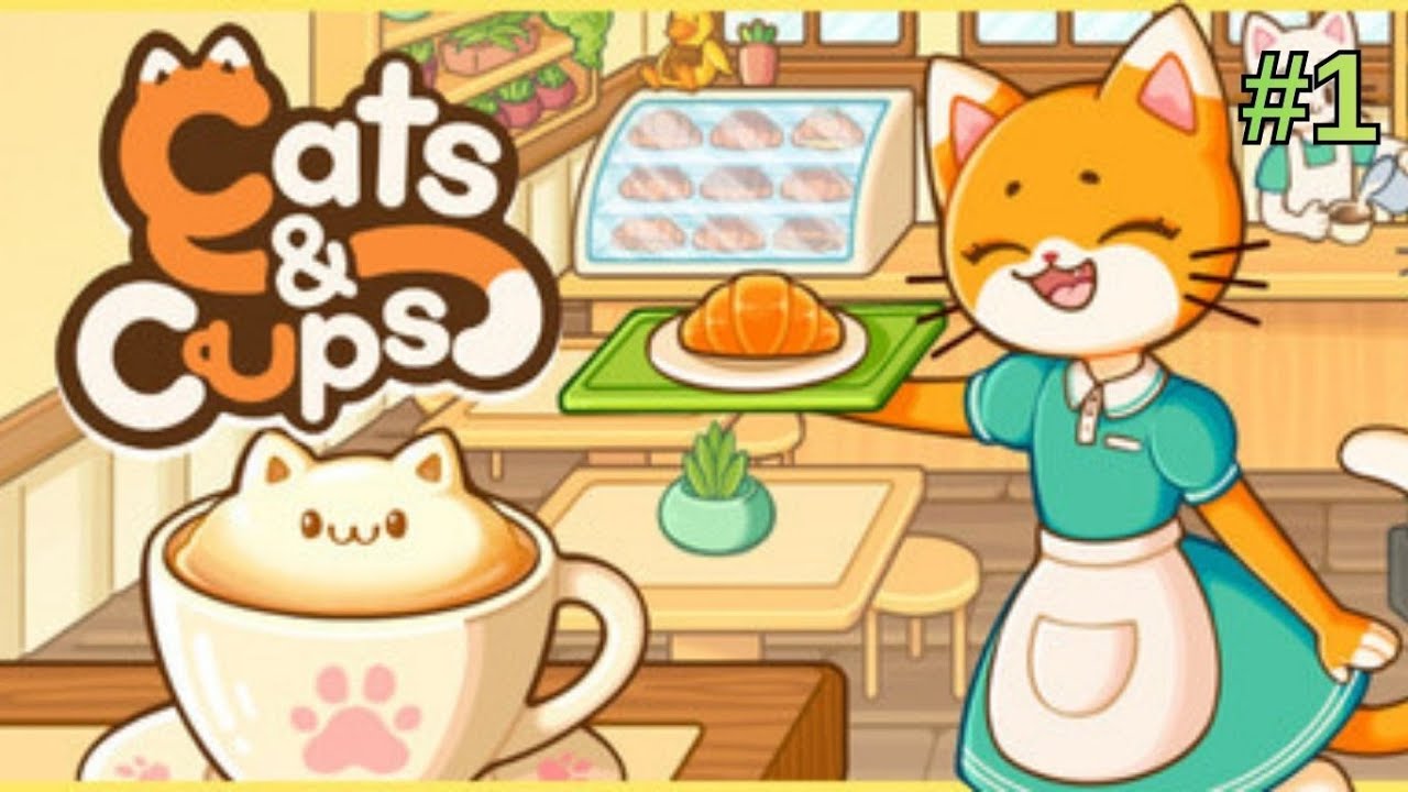 Cats & Cups | Running a Cozy Cat Café | Relaxing Gameplay