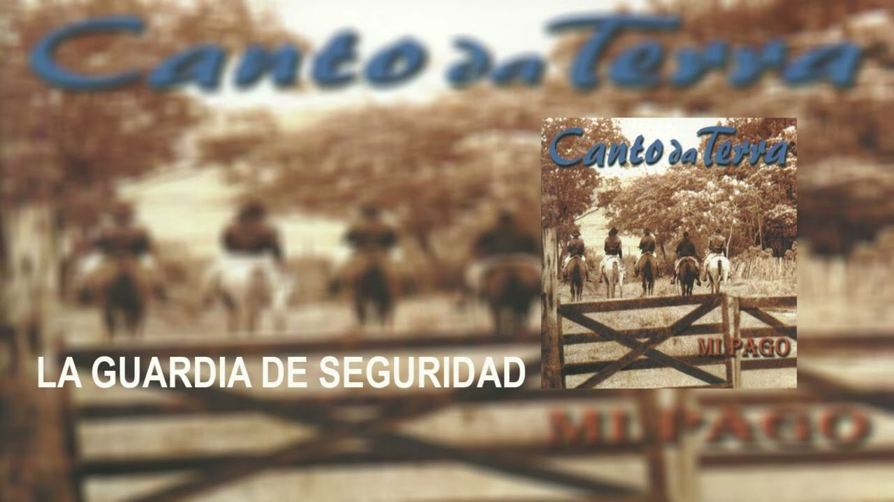 Grupo Canto da Terra ( CD 03 ) - La gardia de seguridad - c/letra da música