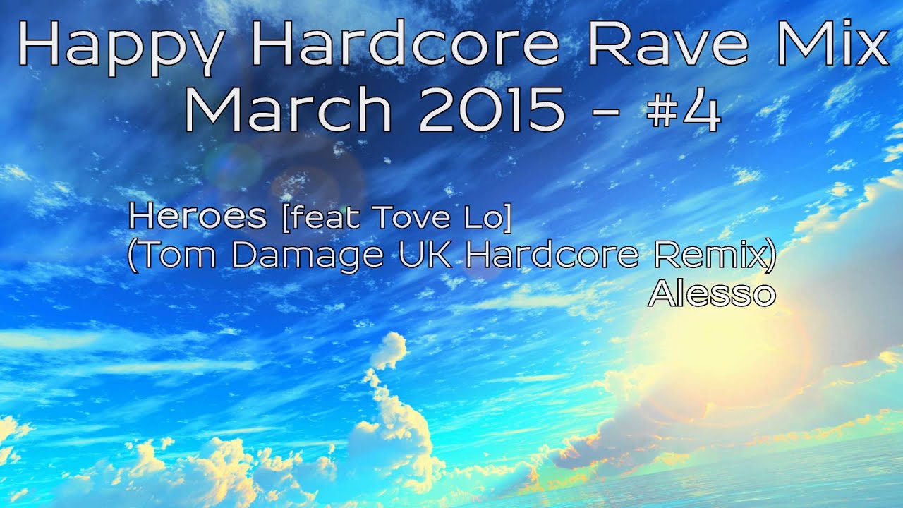 HAPPY HARDCORE RAVE MIX - MARCH 2015 (#4)